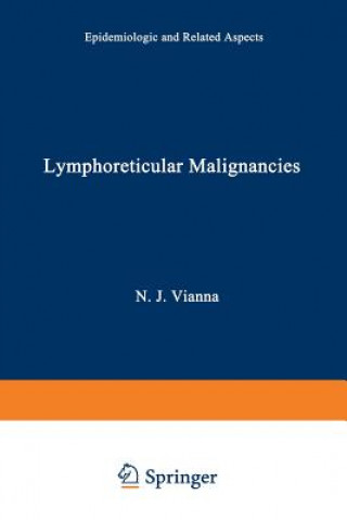 Книга Lymphoreticular Malignancies N.J. Vianna