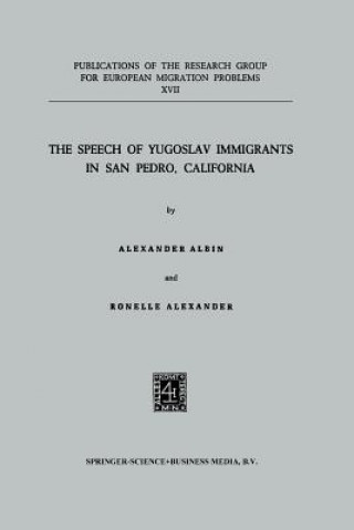 Książka Speech of Yugoslav Immigrants in San Pedro, California Aleksandar Albin