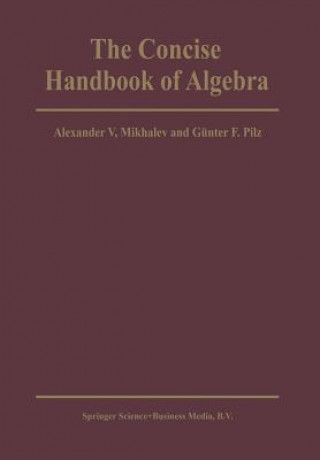 Könyv The Concise Handbook of Algebra Alexander V. Mikhalev