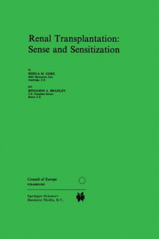 Könyv Renal Transplantation: Sense and Sensitization S.M. Gore
