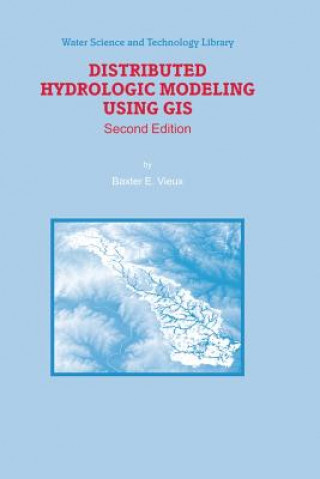 Knjiga Distributed Hydrologic Modeling Using GIS Baxter E. Vieux