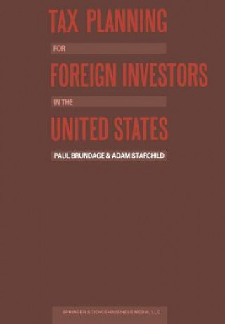 Könyv Tax Planning for Foreign Investors in the United States Adam Starchild