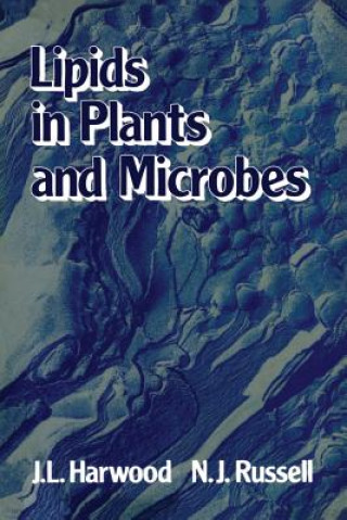 Kniha Lipids in Plants and Microbes J. Harwood