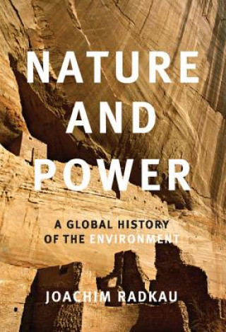 Книга Nature and Power Joachim Radkau