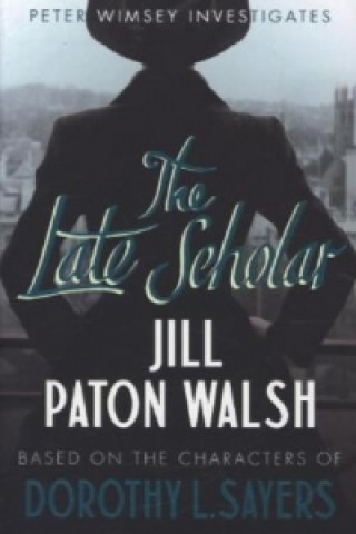 Kniha Late Scholar Jill Paton Walsh