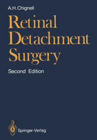 Libro Retinal Detachment Surgery Anthony H. Chignell
