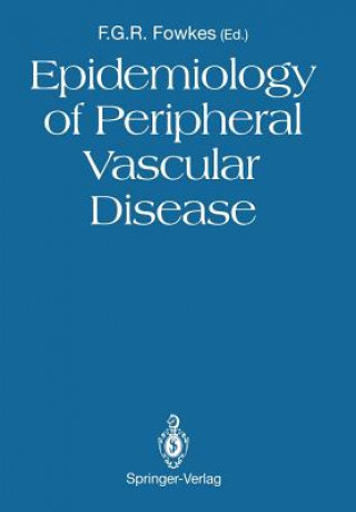 Könyv Epidemiology of Peripheral Vascular Disease F.G.R. Fowkes