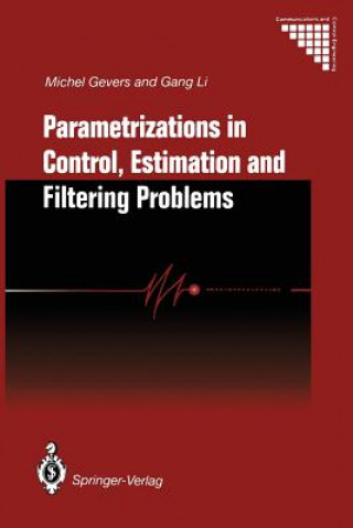 Carte Parametrizations in Control, Estimation and Filtering Problems: Accuracy Aspects Michel Gevers