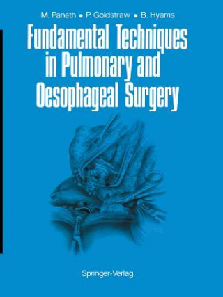 Book Fundamental Techniques in Pulmonary and Oesophageal Surgery Matthias Paneth