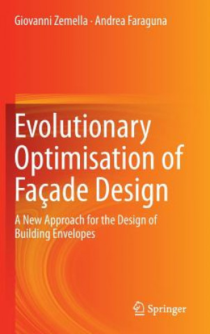 Książka Evolutionary Optimisation of Facade Design Giovanni Zemella