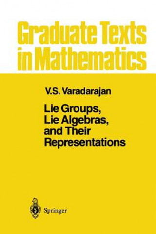 Książka Lie Groups, Lie Algebras, and Their Representations V.S. Varadarajan