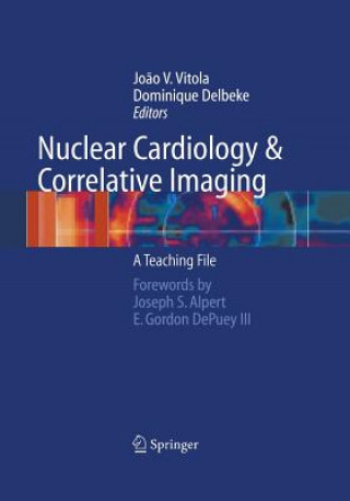 Kniha Nuclear Cardiology and Correlative Imaging Joao V. Vitola