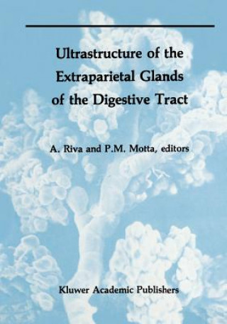 Kniha Ultrastructure of the Extraparietal Glands of the Digestive Tract Allessandro Riva