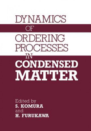 Książka Dynamics of Ordering Processes in Condensed Matter S. Komura