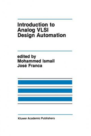 Carte Introduction to Analog VLSI Design Automation Mohammed Ismail