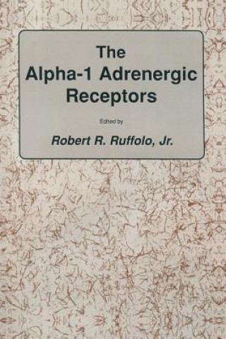 Kniha alpha-1 Adrenergic Receptors Jr. Ruffolo