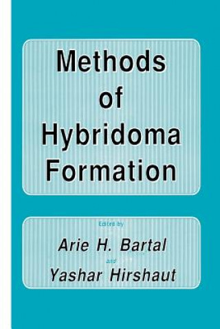 Knjiga Methods of Hybridoma Formation Arie H. Bartal