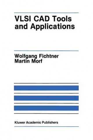 Knjiga VLSI CAD Tools and Applications Wolfgang Fichtner