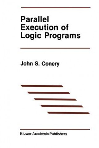 Knjiga Parallel Execution of Logic Programs John S. Conery