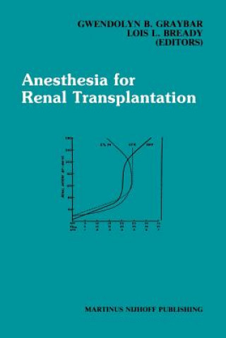 Książka Anesthesia for Renal Transplantation Gwendolyn B. Graybar