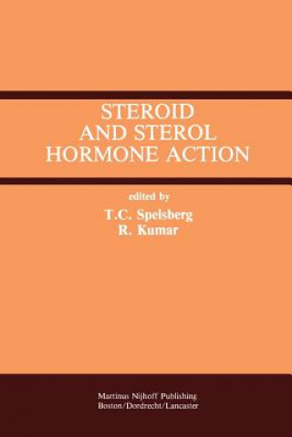 Kniha Steroid and Sterol Hormone Action Thomas C. Spelsberg