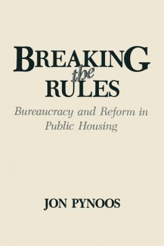 Kniha Breaking the Rules Jon Pynoos