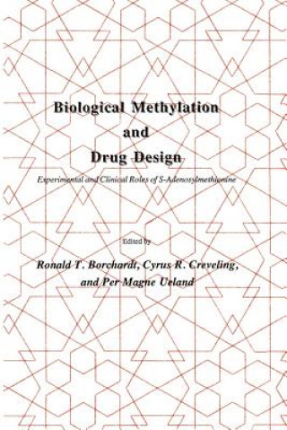 Książka Biological Methylation and Drug Design Ronald T. Borchardt