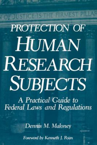 Book Protection of Human Research Subjects D.M. Maloney