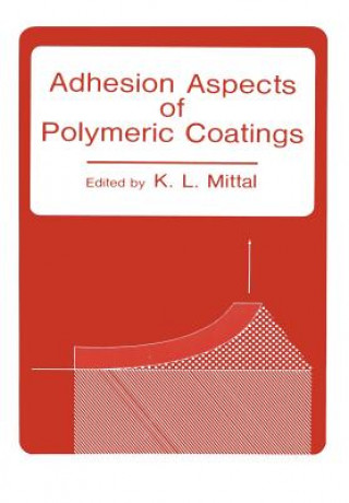 Kniha Adhesion Aspects of Polymeric Coatings K.L. Mittal