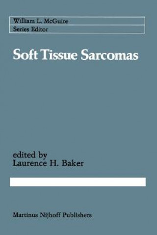 Kniha Soft Tissue Sarcomas Laurence H. Baker