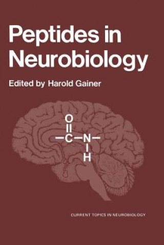 Kniha Peptides in Neurobiology Harold Gainer