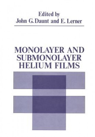 Book Monolayer and Submonolayer Helium Films John Daunt