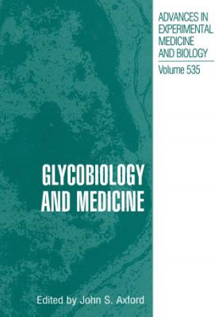 Könyv Glycobiology and Medicine John S. Axford