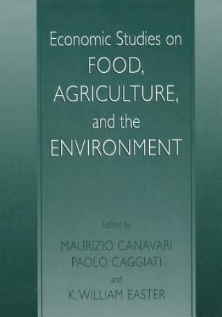 Könyv Economic Studies on Food, Agriculture, and the Environment Maurizio Canavari