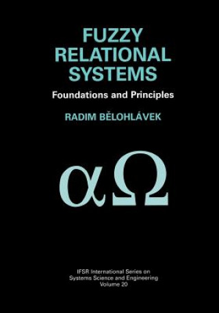 Kniha Fuzzy Relational Systems Radim Belohlávek