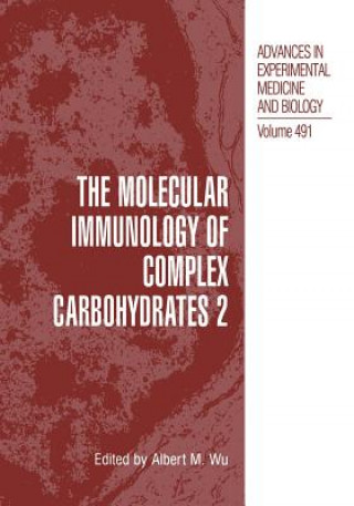 Könyv Molecular Immunology of Complex Carbohydrates -2 Albert M. Wu