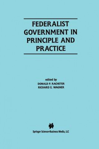 Carte Federalist Government in Principle and Practice Donald P. Racheter