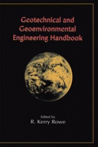 Carte Geotechnical and Geoenvironmental Engineering Handbook R. Kerry Rowe
