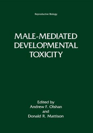 Книга Male-Mediated Developmental Toxicity Andrew F. Olshan