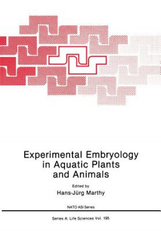 Книга Experimental Embryology in Aquatic Plants and Animals Hans-Jurg Marthy