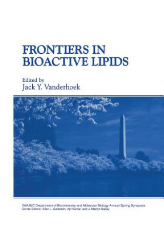 Könyv Frontiers in Bioactive Lipids Jack Y. Vanderhoek