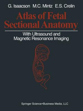 Kniha Atlas of Fetal Sectional Anatomy Glenn Isaacson