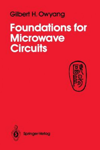 Carte Foundations for Microwave Circuits Gilbert H. Owyang