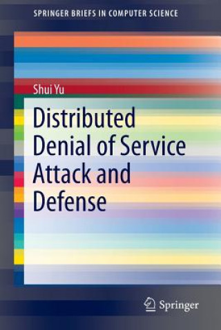 Książka Distributed Denial of Service Attack and Defense Shui Yu