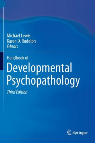 Książka Handbook of Developmental Psychopathology Michael Lewis