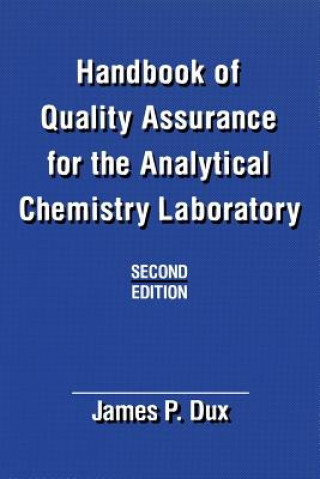Carte Handbook of Quality Assurance for the Analytical Chemistry Laboratory J. Dux