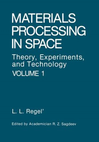 Könyv Materials Processing in Space Liya L. Regel