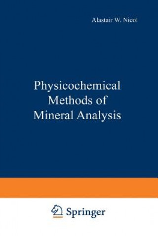 Book Physicochemical Methods of Mineral Analysis A. Nicol