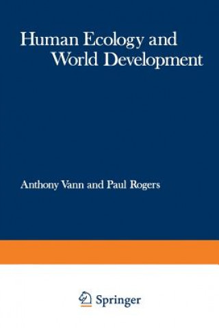 Kniha Human Ecology and World Development Anthony Vann