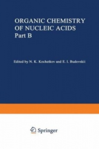 Kniha Organic Chemistry of Nucleic Acids N. Kochetkov